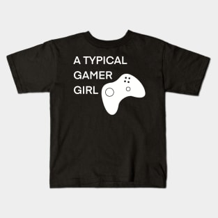 A Typical Gamer Girl Kids T-Shirt